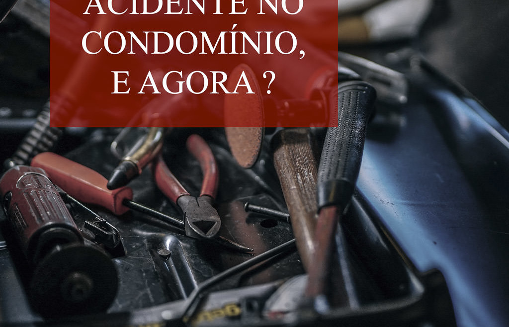 Acidentes em condomínios, e agora ?