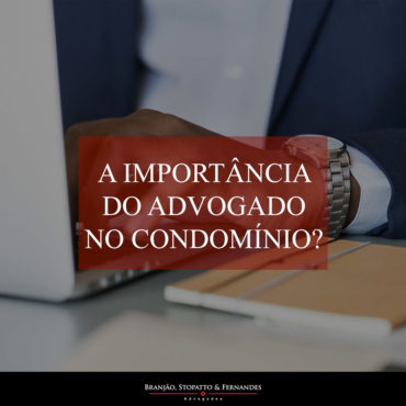 A Importância do Advogado para o Condomínio